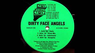 Dirty Face Angels - Actin' Up (1999)