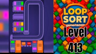 Loop Sort Level 413 Walkthrough Solution 