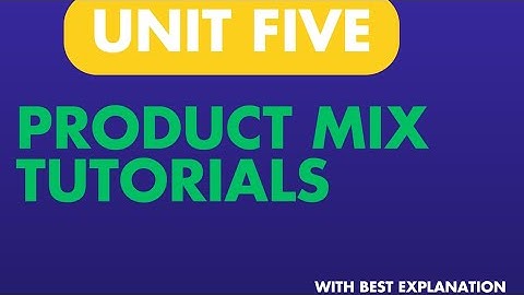 Principle of marketing unit five tutorials