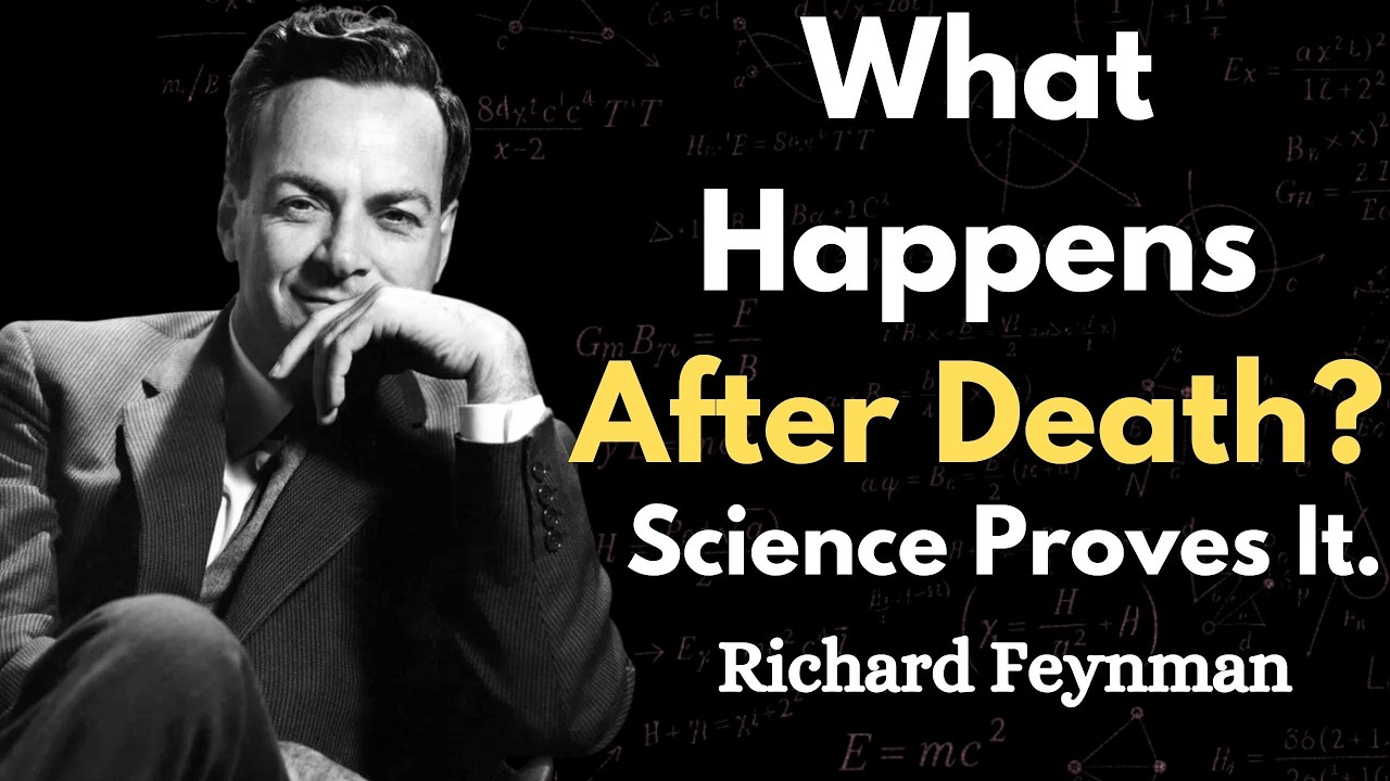Feynman Explains What Happens After Death?