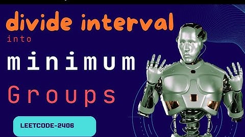 Divide Intervals into Minimum Number of Groups | Leetcode 2406 | leetcode daily problem today
