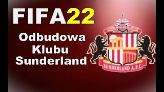FIFA 22 Odbudowa Klubu | Sunderland A.F.C. |PS5| Sezon 3