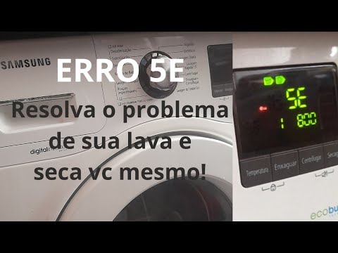 ERRO 5E LAVA E SECA SAMSUNG, Resolva vc mesmo! - YouTube