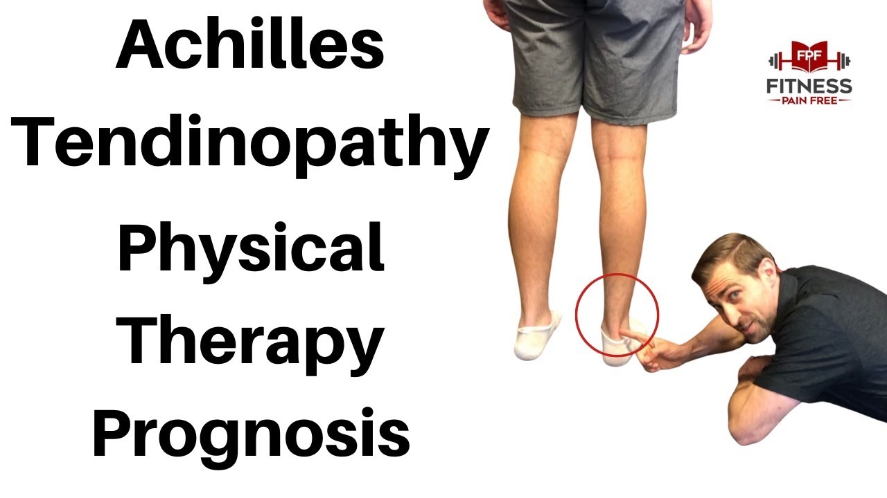 Achilles Tendinopathy Prognosis | How Long Does It Take for Pain to Go Away?