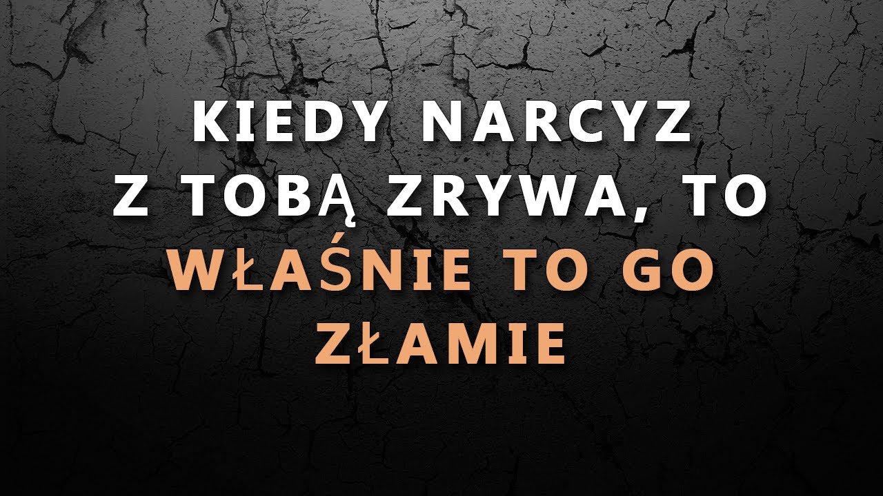 Co naprawdę łamie narcyza po rozpadzie związku