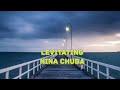 Nina Chuba Levitating Lyrics mp3