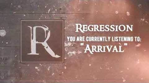 Regression - ARRIVAL (Official Video)