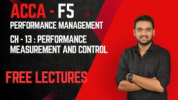ACCA F5 - PM - Chapter 13 - Performance measurement and control - Part - (1/2)