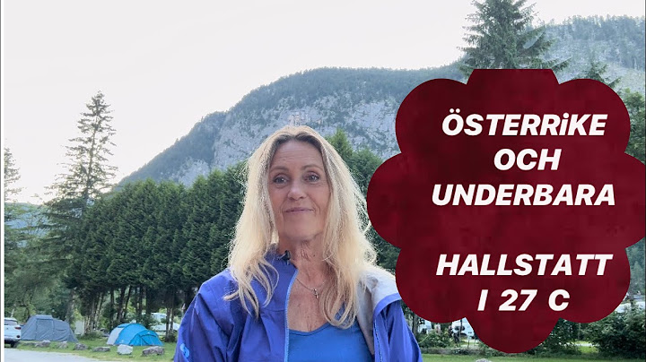 Nu förstår man varför Hallstatt har blivit UNESCO bygd
