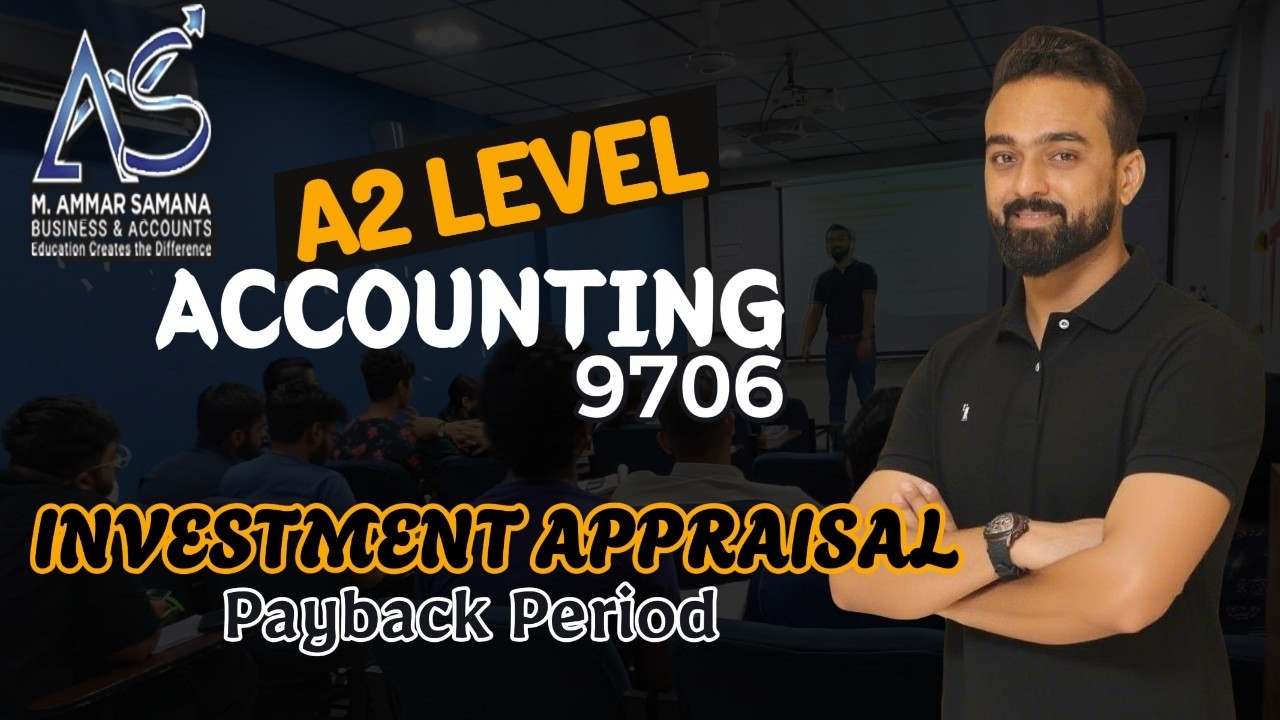Accounting A2 Class 77 - Investment Appraisal - Payback Period