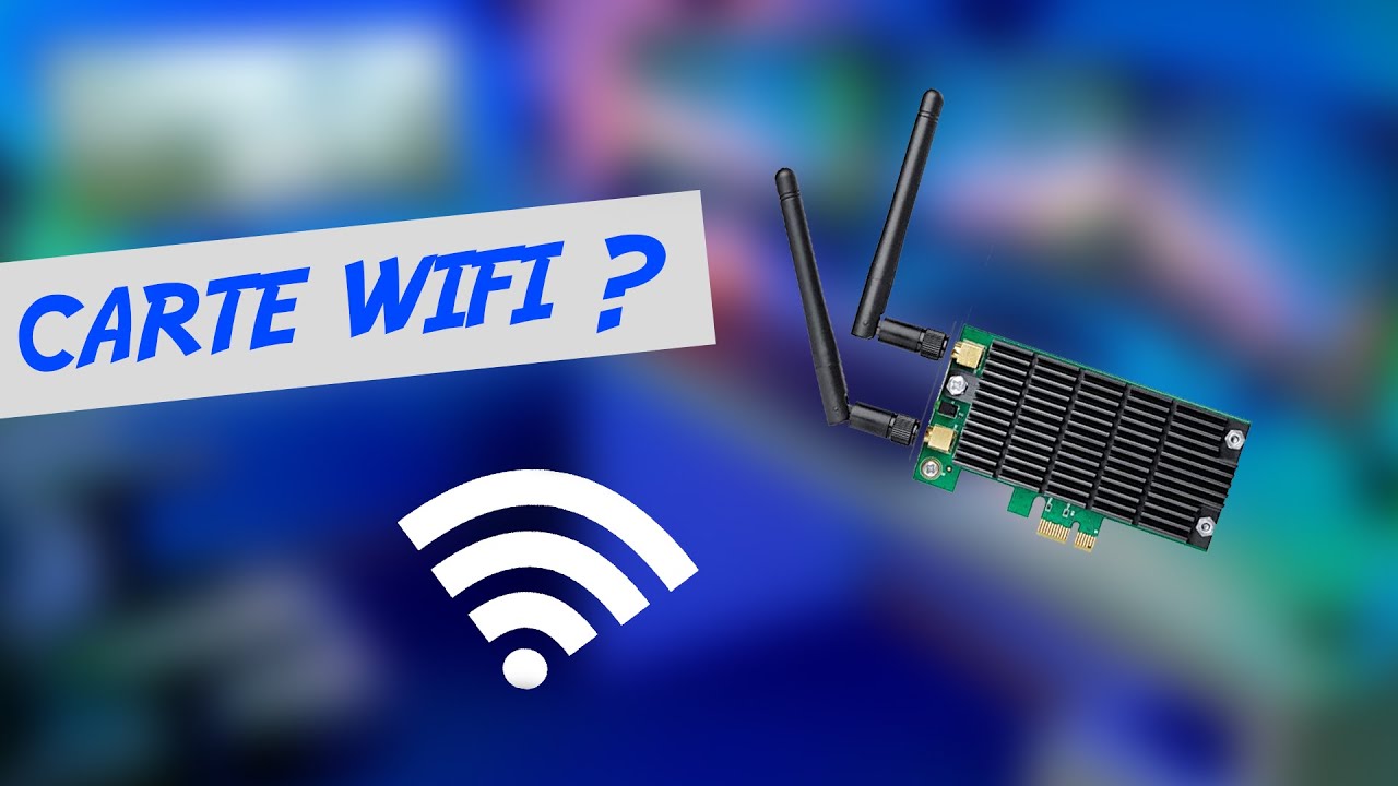 Comment Choisir et Installer une Carte Wifi ? - YouTube