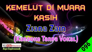 Kemelut Di Muara Kasih by Ziana Zain | Karaoke Tanpa Vokal