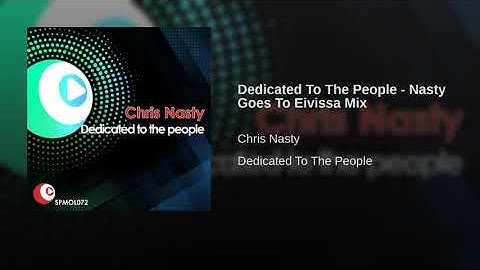 Dedicated To The People - Nasty Goes To Eivissa Mix