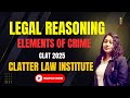 CLAT Preparation | Elements of Crime | CLAT Preparation 2025 @Clatter_India