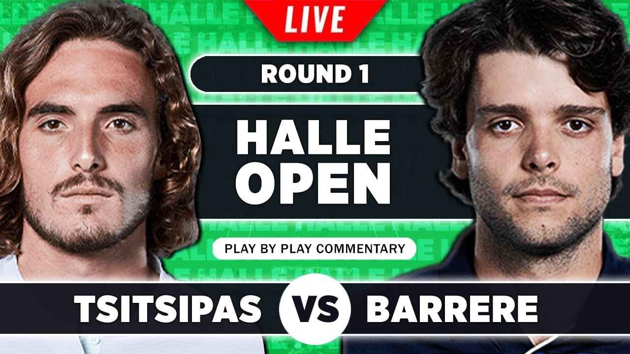 TSITSIPAS vs BARRERE ATP Halle Open 2023 LIVE Tennis Play-by-Play Stream