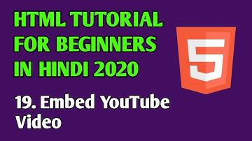 Embed Youtube Video | HTML Tutorial for beginners in Hindi 2020