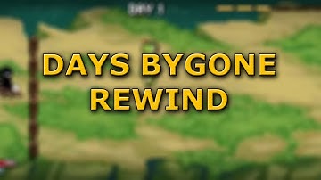 Days Bygone: Rewind