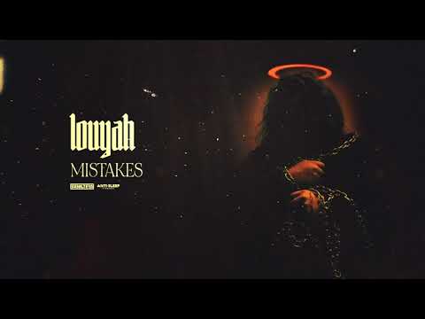 Louyah - Mistakes (Official Audio Stream)