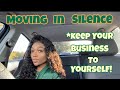 Why you should move in silence | If you are about to start a business, WATCH THIS!!!