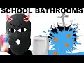 Things that happen in school bathrooms