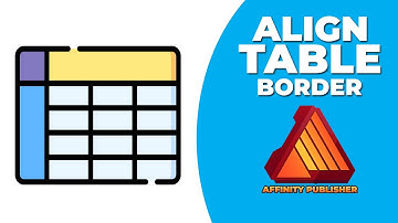How to align table border in affinity publisher