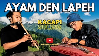 AYAM DEN LAPEH | KACAPI SULING | SUMATRA BARAT SUNDANESE | NUSANTARA INDONESIA