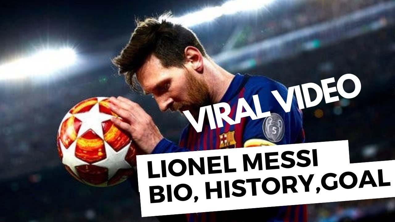 messi goal biography