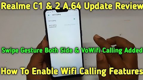 Realme C1 & 2 A.64 Update Review | How To Enable VoWifi Calling Features On Realme C1 & 2