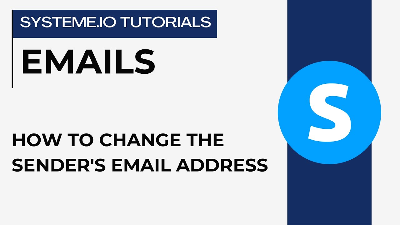 How to change the sender's email address | systeme.io tutorials