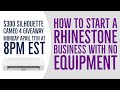 How to Start a Rhinestone Business with NO Equipment Needed Live! $300 Silhouette Cameo Giveaway