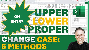 How Do You Change Case in Excel - 5 Methods (With or Without Formula) VBA -Auto Change Case on Entry