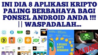 INI DIA 8 APLIKASI KRIPTO PALING BERBAHAYA BAGI PONSEL ANDROID ANDA !!! WASPADALAH screenshot 4