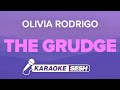 Olivia Rodrigo - the grudge (Karaoke Version)