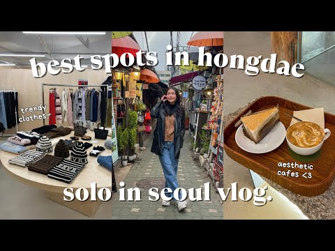 SOLO IN SEOUL | where to go in hongdae: shopping, aesthetic cafes, DIY phone case & exploring korea!