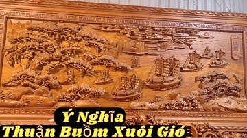 Ý Nghĩa Và Cách Treo Bức Tranh Thuận Buồm Xuôi Gió ( thế giới đồ gỗ )