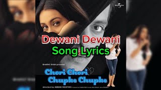 Song Lyrics | Diwani Diwani Diwani | Chori Chori Chupke Chupke | Anaida |