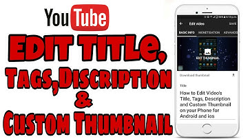 How to Edit Youtube Videos Title, Tags and Description on Android phone