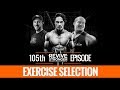 105: The Exercise Selection Roundtable - Mike Israetel, Eric Helms & Menno Henselmans