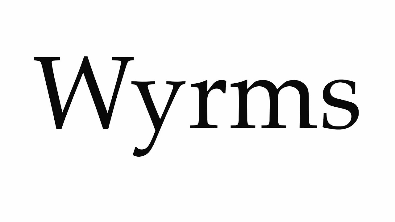 How To Pronounce Wyrms YouTube how-to-pronounce-wyrms-youtube