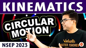 Circular Motion | Kinematics | NSEP 2023 | Physics Olympiad Preparation | AP Sir | VOS