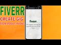 ✅ How To Create Fiverr Gig From Mobile Phone 🔴