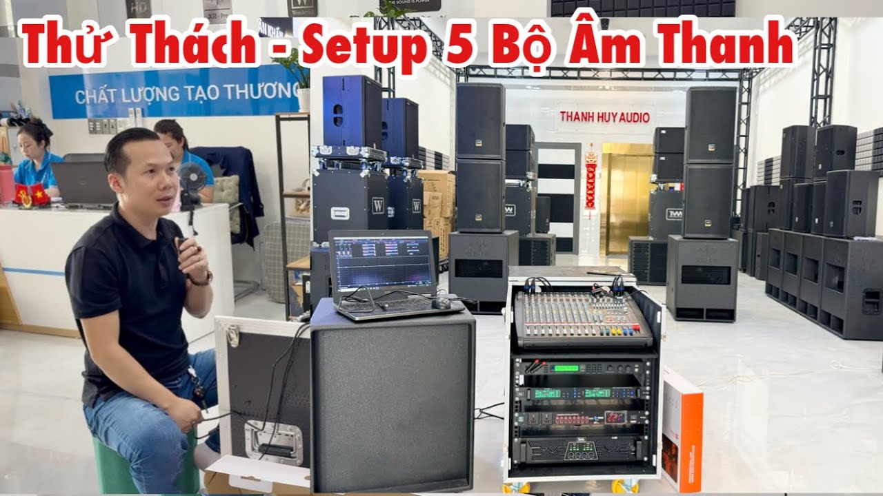 Thử Thách “ Setup 5 Bộ Âm Thanh “ Trong Buổi Chiều “ Cấu Hình Khuyến Mãi. LH 0799060299