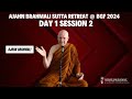 Day 1 sutta session 2 ajahn brahmali sutta retreat 2024  an 4179 mn18