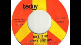 Video thumbnail of "Benny Johnson Give It Up"