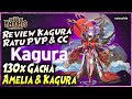 LANJUT 130x GACHA KAGURA &amp; AMELIA | REVIEW KAGURA "RATU PVP &amp; CC" 🔥 Seven Knights Re:BIRTH