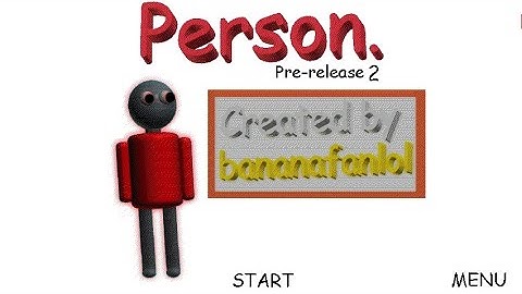 Person. Pre-release 2 - Baldi
