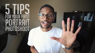 5 Tips For Your First Portrait Photoshoot