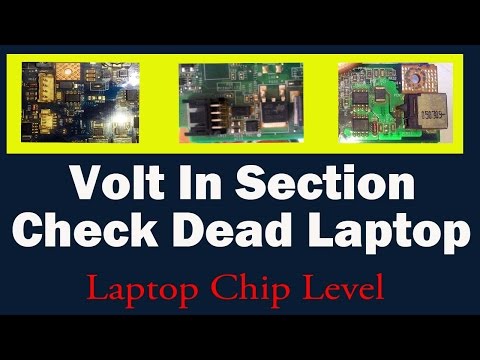 Laptop Volt In Section - Check Dead Laptop Motherboard