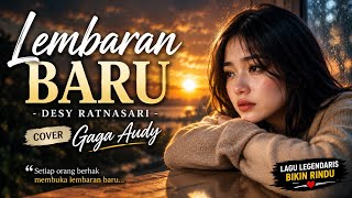 Lembaran Baru – Desy Ratnasari | Lagu yang Mengajarkan Ikhlas 😢 | Gaga Audy