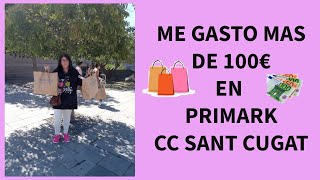 ME GASTO MAS DE 100€ EN PRIMARK// SUPER HAUL// CENTRO COMERCIAL SANT CUGAT//@marimar_xxl